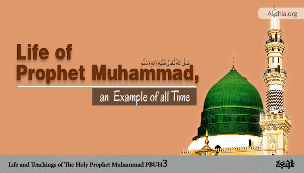 Life and Teachings of Prophet Muhammad (PBUH)