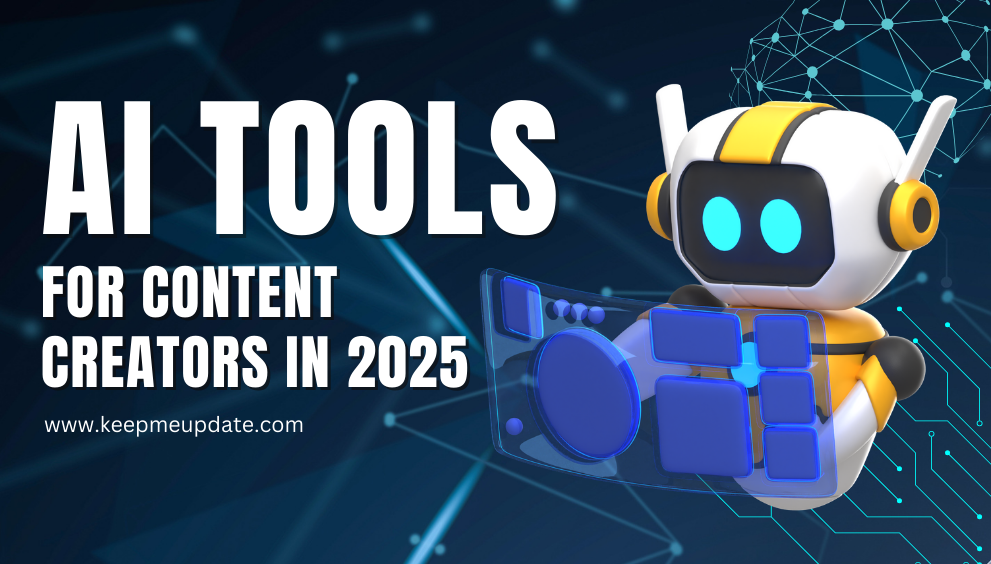 Best AI Tools for Content Creators in 2025